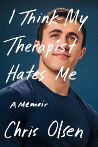 I Think My Therapist Hates Me: A Memoir